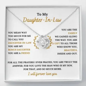 To My Daughter-In-Law Necklace - You Are My Bonus Daughter, I Will Forever Love You, Love Knot Necklace