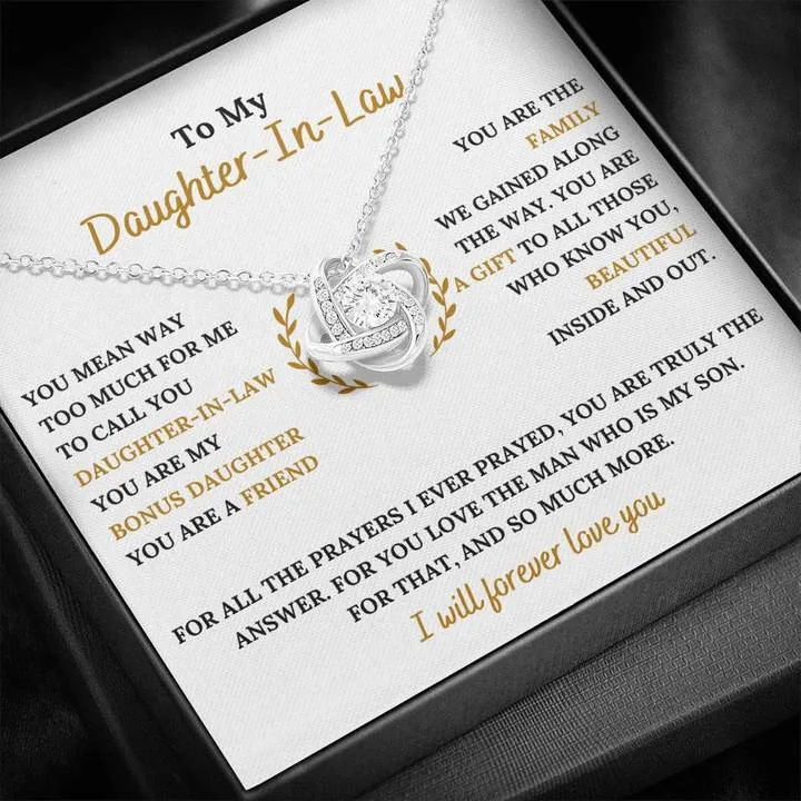 To My Daughter-In-Law Necklace - You Are My Bonus Daughter, I Will Forever Love You, Love Knot Necklace